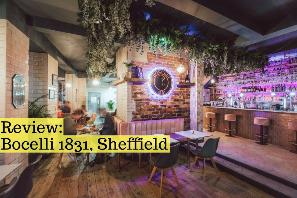 Bocelli 1831 Sheffield Review