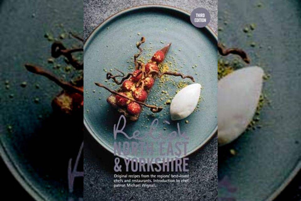 relish north east and yorkshire cookbook volume 3 cover